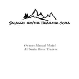 Owners Manual for Snake River Trailers