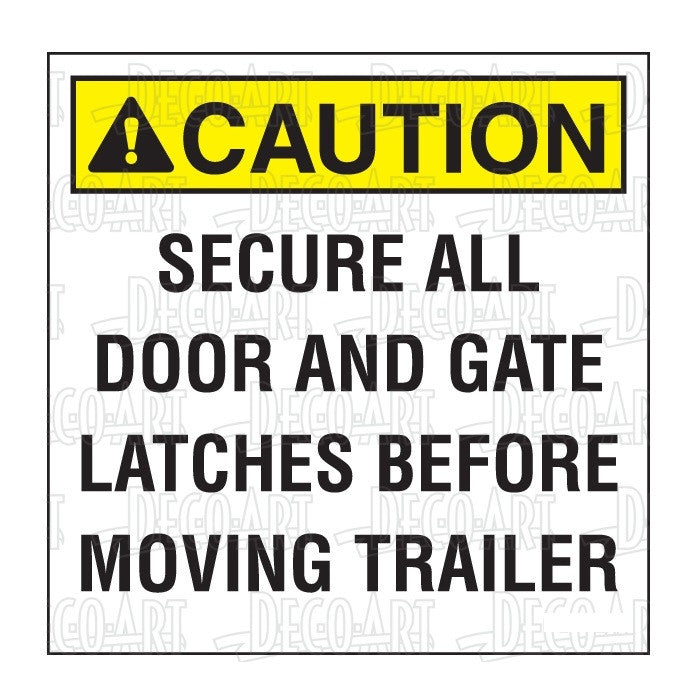 Decal, "CAUTION - Secure all door..."