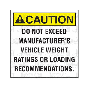 Decal, "CAUTION - Do not exceed..."