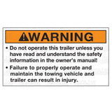 Decal, "WARNING - Do not operate this trailer unless..."