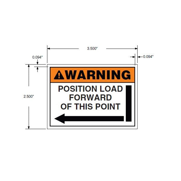Decal, "WARNING - Position load forward..." Driver Side