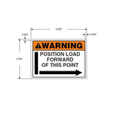 Decal, "WARNING - Position load forward..." Passenger Side